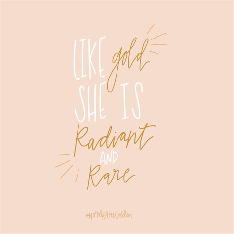 Words Are Golden Ally Golden On Instagram Like Gold She Is Radiant