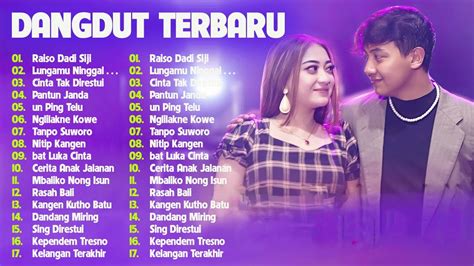 Lagu Dangdut Terbaru 2023 Terpopuler Saat Ini Dangdut Terbaru Full