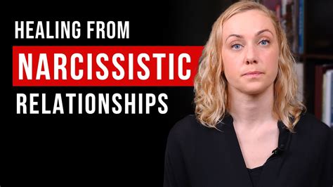 Ways To Heal From Narcissistic Relationships Youtube
