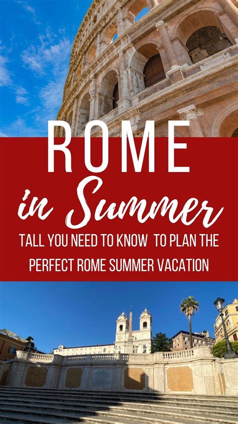 Rome In Summer Things To Do And Essential Survival Tips For Romes
