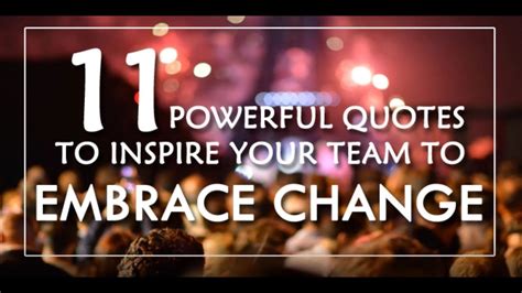 Quotes To Inspire Your Team To Embrace Change Youtube