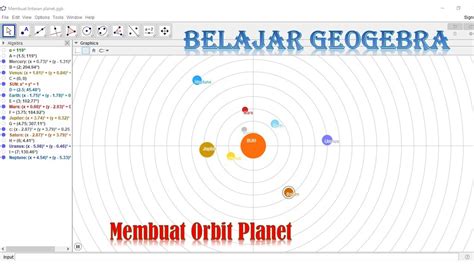 Belajar Geogebra Membuat Animasi Orbit Planet Galaksi Bima Sakti