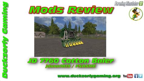 Fs17 Mod Review John Deere Jd7760 Cotton Baler Youtube