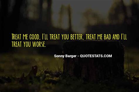Top 54 Ill Treat You The Way You Treat Me Quotes Famous Quotes