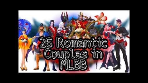 Mobile Legends Best Romantic Couples All 26 Couples 2020 Youtube