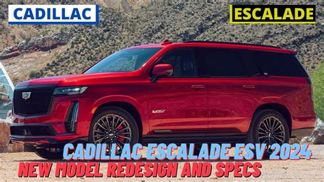 New Cadillac Escalade Esv 2024 Model Redesign And Specs Youtube