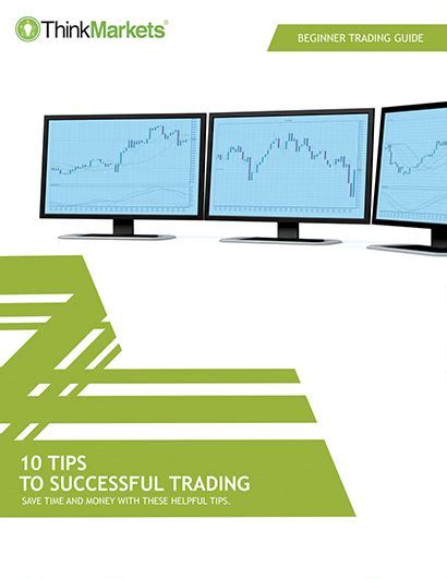 10 Tips To Successful Trading Thinkmarkets En