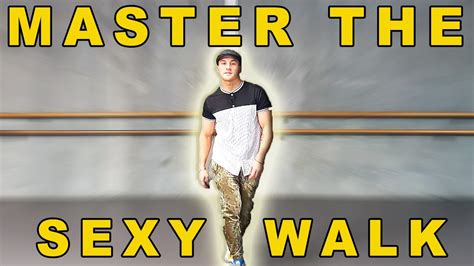 Learn The Art Of A Sexy Walk Youtube