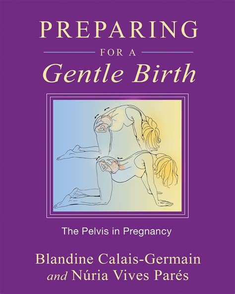Preparing For A Gentle Birth Book By Blandine Calais Germain Núria