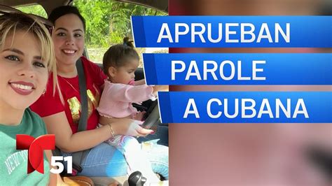 A Cubana De Miami Le Aprueban Parole Humanitario En Horas Youtube