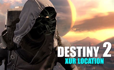 Xur Location In Destiny 2 1062017 Where Is Xur