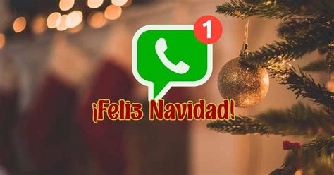Frases Y Mensajes Originales Para Felicitar La Navidad 2022 Por Whatsapp