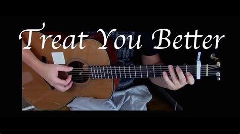 Shawn Mendes Treat You Better Fingerstyle Guitar Youtube