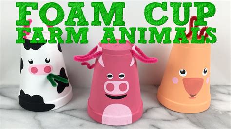 Foam Cup Farm Animals Easy Diy Toy For Kids Youtube