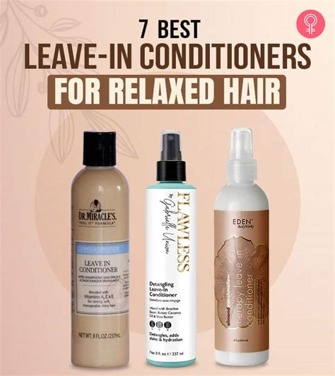 7 Best Leave In Conditioners For Relaxed Hair 2023 Update