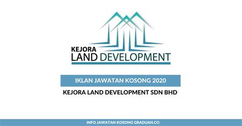 The enterprise operates in the other activities related to real estate industry. Permohonan Jawatan Kosong Kejora Land Development Sdn Bhd ...