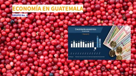 PresentaciÓn EconomÍa En Guatemala