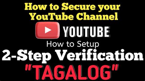2 Step Verification How To Secure Your Youtube Channel Tagalog