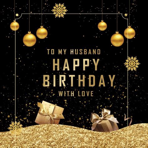 Make The Best Of Your Husband’s Birthday Birthday Wishes