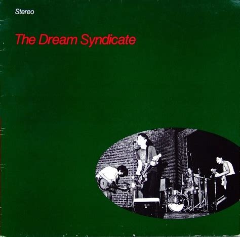 The Days Of Wine And Roses των Dream Syndicate Η γέννηση ενός