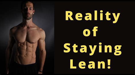 What It Really Takes To Stay Lean Youtube