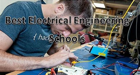 Best Electrical Engineering Schools Get More Information Through The
