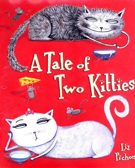 A Tale Of Two Kitties Liz Pichon