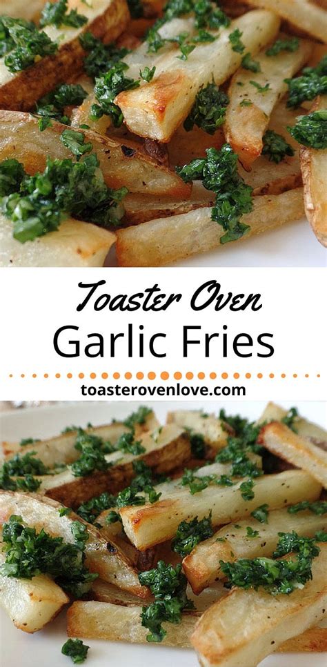 ·411 comments·211 shares · like. Toaster Oven Garlic Fries | Recipe | Toaster oven recipes ...