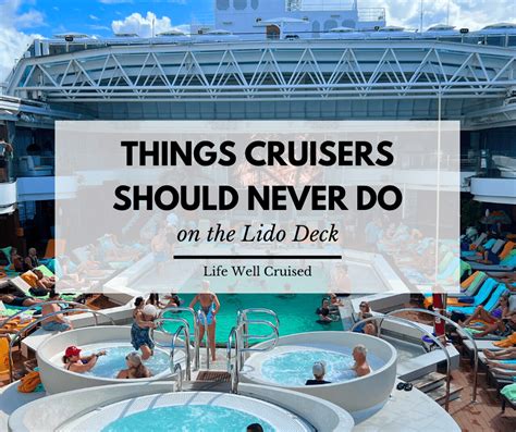 12 things to never do on a cruise ship lido deck life well cruised