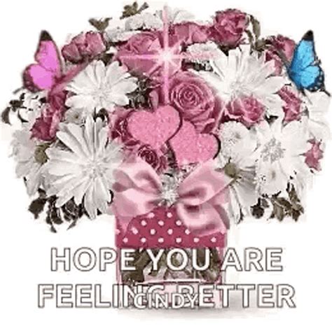 Hope You Are Feeling Better Flowers  Hopeyouarefeelingbetter