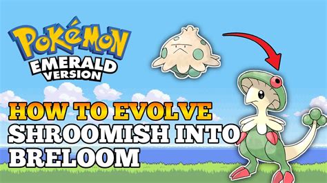Pokemon Emerald How To Evolve Shroomish Into Breloom Hoenn Pokedex Youtube