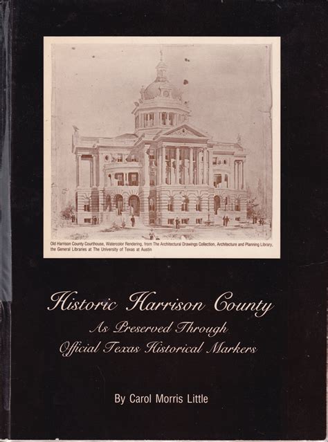 Historic Harrison County As Preserved Through Official Texas