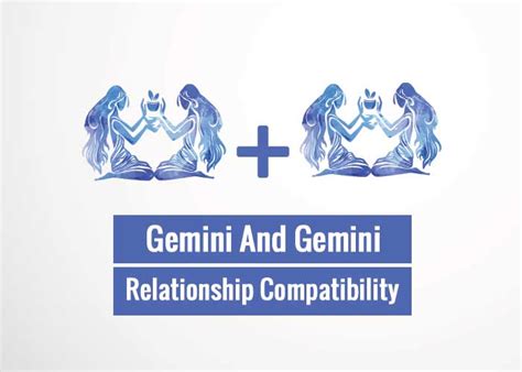 Gemini And Gemini Relationship Compatibility Revive Zone