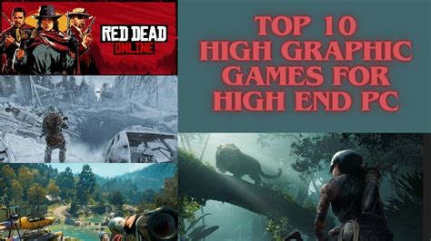 Top 10 High Graphic Games For High End Pc