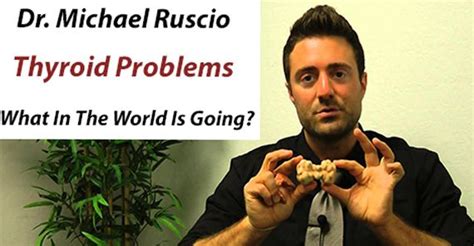 Dr Michael Ruscio Thyroid Problems In Women And Men What In The World