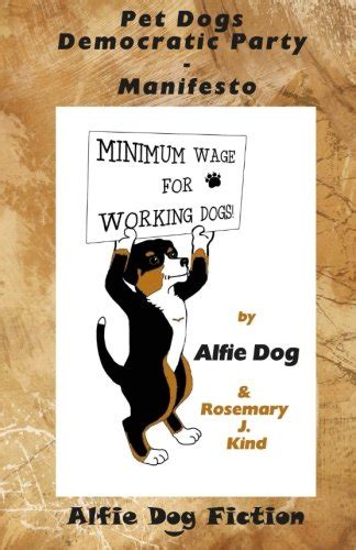 Pet Dogs Democratic Party Manifesto Kind Rosemary J 9781909894259