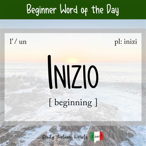 Italian Word Of The Day Inizio Beginning Daily Italian Words