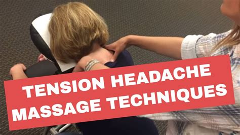 chair massage techniques for tension headache relief youtube