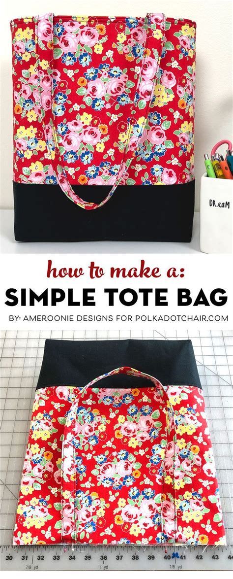 Learn How To Make A Bag A Simple Tote Bag Pattern Beginner Sewing