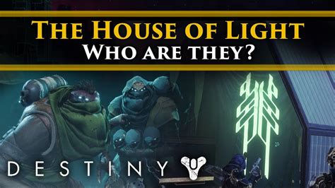 Destiny 2 Lore What Is The House Of Light Who Are These Friendly