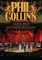 Phil Collins: Going Back Live at Roseland Ballroom, NYC [DVD] [2010 ...