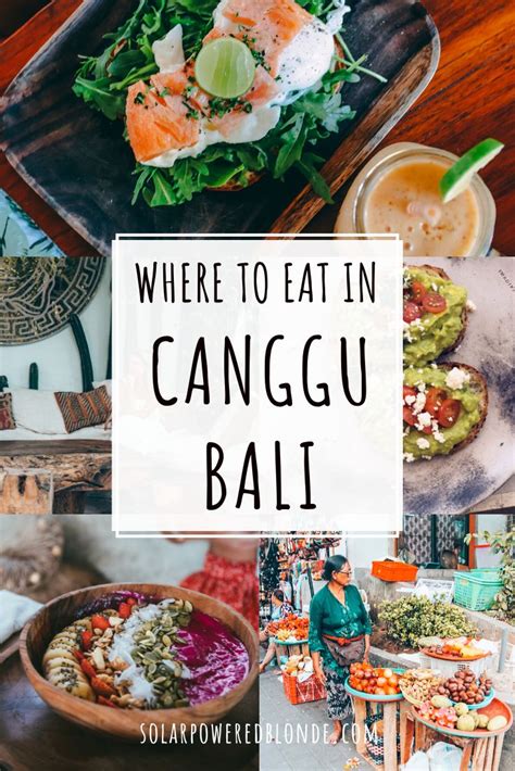 Where To Eat In Canggu Bali The Best Restaurants In Canggu Foodie Travel Thailand Food