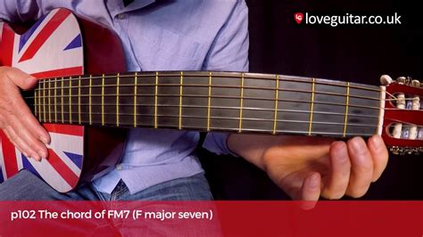 How To Play The Chord Of Fm7 F Major 7 Love Guitar Page 102 Youtube