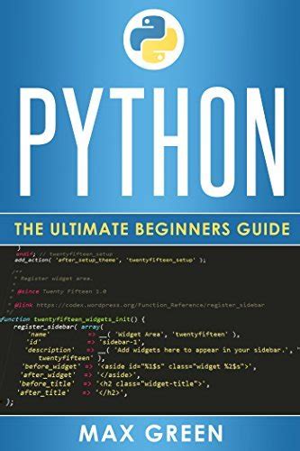 Python The Ultimate Beginners Guide By Max Green Goodreads