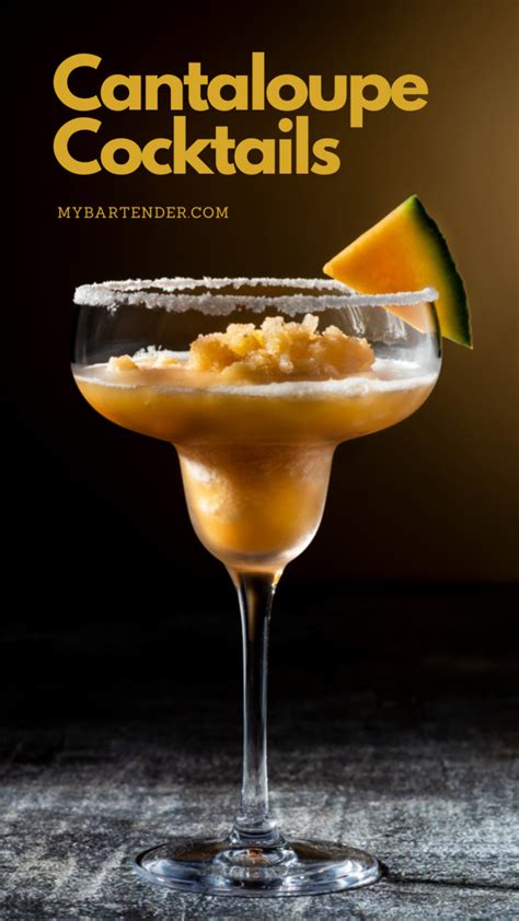 12 Best Cantaloupe Cocktails To Drink