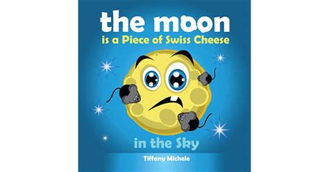 The Moon Is A Piece Of Swiss Cheese In The Sky By Tiffany Michele Gibbs