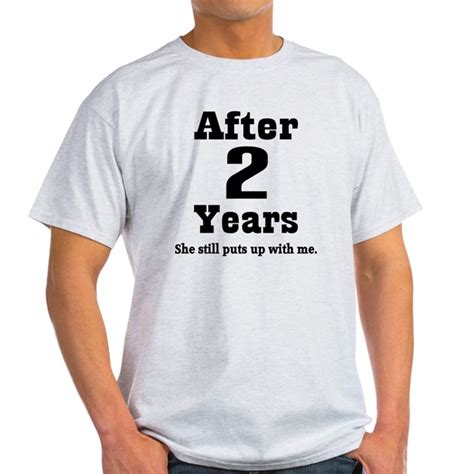 10 entries are tagged with funny anniversary sayings. 2nd Anniversary Funny Quote Light T-Shirt 2nd Anniversary ...