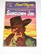Sundown Jim: Ernest Haycox: Amazon.com: Books