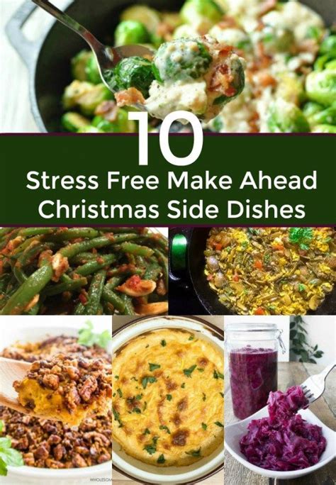 Here are the recipes i've found so you can have a stress free christmas too. 10 Make Ahead Side Dishes For Christmas Dinner | Christmas dinner recipes easy, Christmas side ...