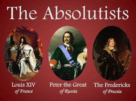 The Absolutists Louis Xiv Peter